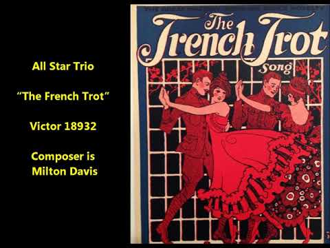 All Star Trio “The French Trot” (Victor 18932) composer Milton Davis 1922