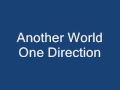 Another World - One Direction (FULL) *Lyrics + ...
