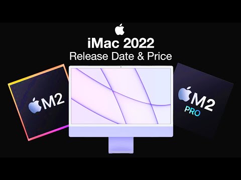 iMac 2022 Release Date and Price – M2 and M2 Pro inside?