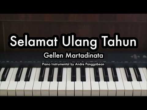 Selamat Ulang Tahun - Gellen Martadinata | Piano Karaoke by Andre Panggabean
