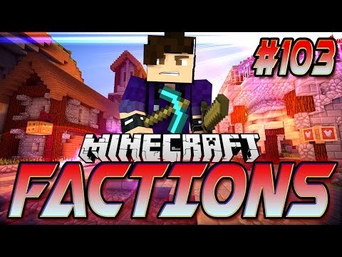 Minecraft: Factions Let's Play! Episode 103 - Bringing In The Cavalry! (Part 2 RAID)