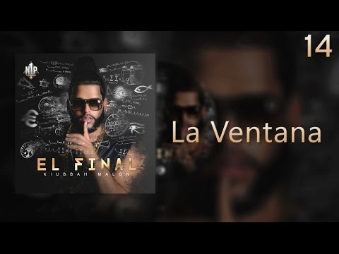 Kiubbah Malon - La Ventana