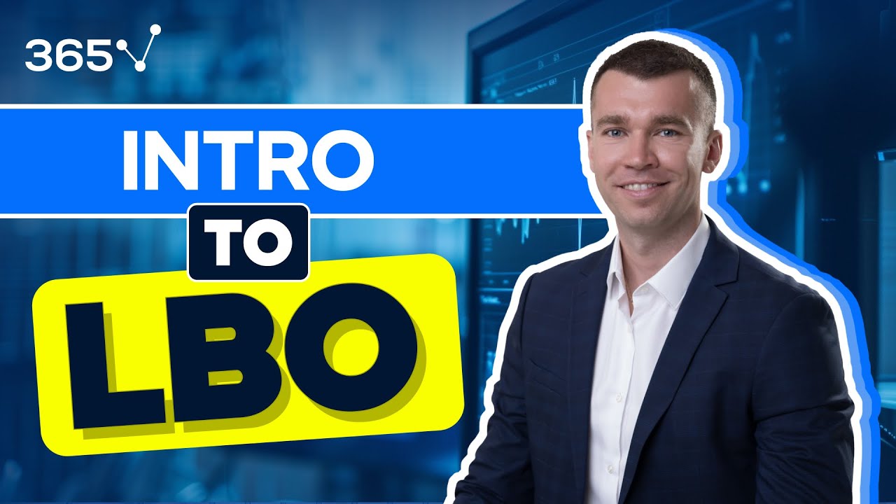 Introduction to LBO (Leveraged buyouts) Valuation