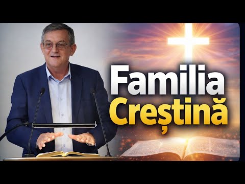 Familia Creștină - Gigi Munteanu