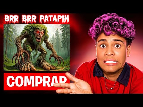 CHEGOU O BRR BRR PATAPIM DA DARK WEB *ele era malvado