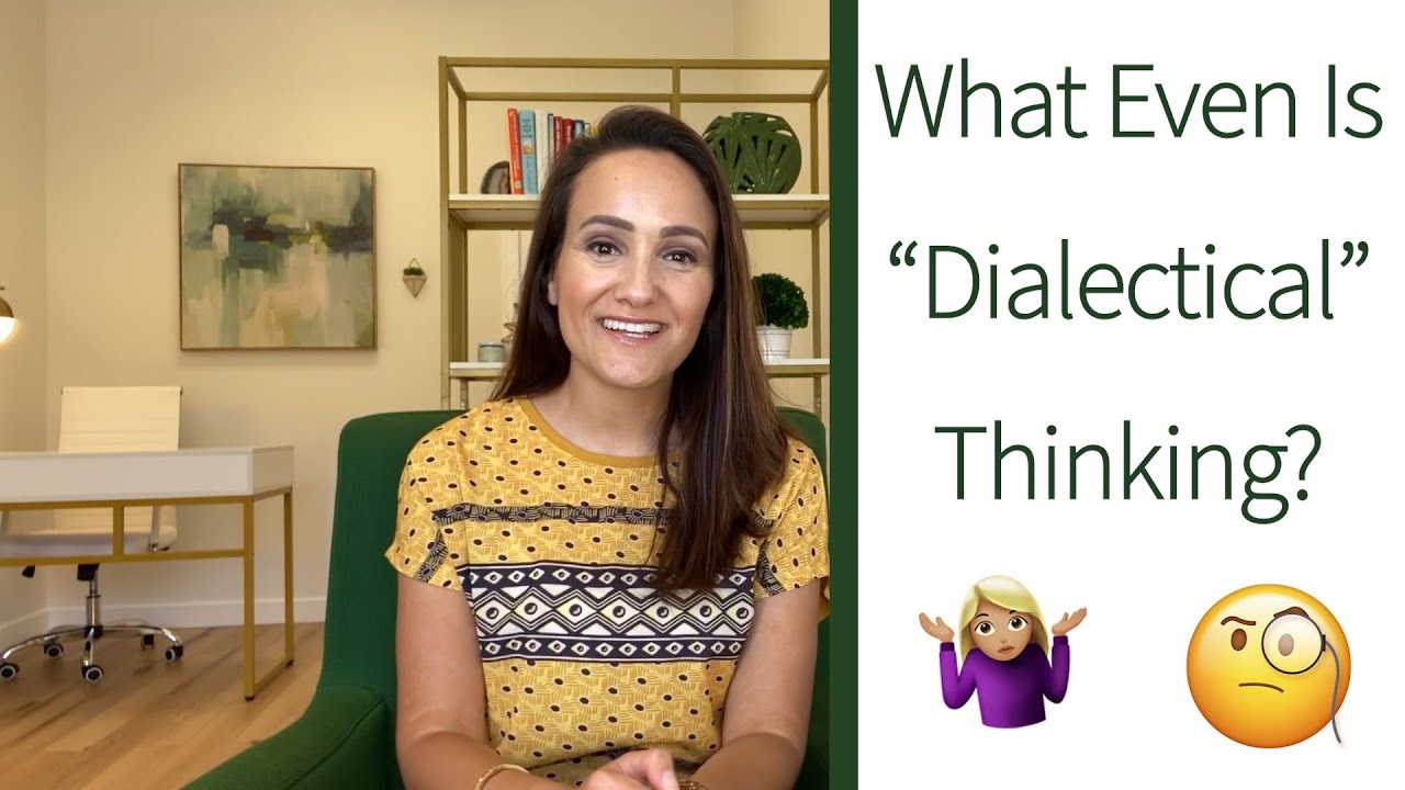 What is Dialectical Thinking?