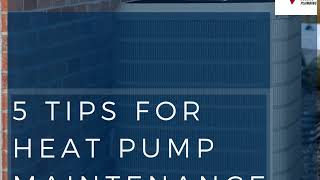 5 Tips For Heat Pump Maintenance