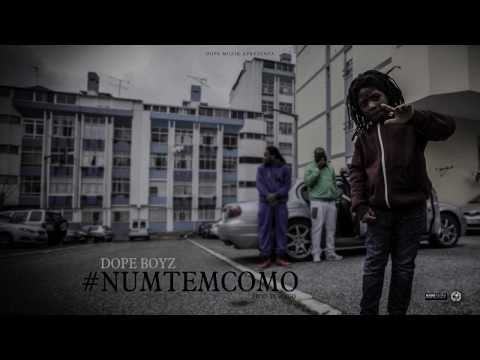 Dope Boyz - NumTemComo (Prod: ElmagoBeatz)