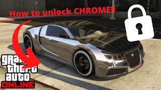 *Fast* How to UNLOCK chrome in gta 5