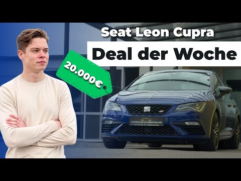 Is the SEAT LEON CUPRA the BEST CAR for €20,000 ❓🤔 - Deal of the Week #7