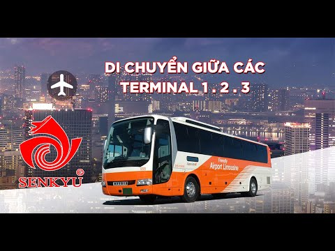 DI CHUYỂN BẰNG XE BUS GIỮA CÁC TERMINAL Ở SÂN BAY NARITA