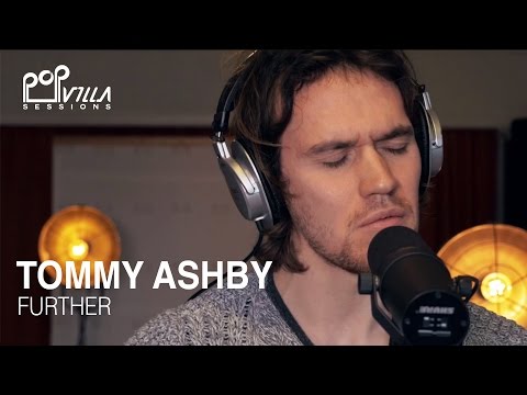 Tommy Ashby - Further | Popvilla Sessions