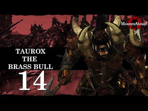Total War: Warhammer 2 Mortal Empires - Taurox the Brass Bull #14