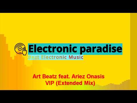 Art Beatz feat. Ariez Onasis – VIP (Extended Mix)