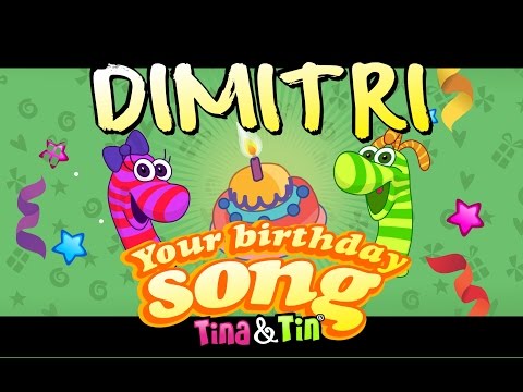Tina & Tin Happy Birthday DIMITRI (Personalized Songs For Kids) #PersonalizedSongs