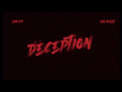 LOU XIII - DECEPTION FT. JAY MILLZ (Official Music Video)