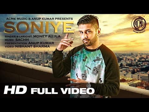 Soniye | Money Aujla | Full Video | Acme Muzic | HD