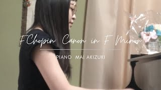Download lagu F.Chopin: Canon in F Minor                                            piano  Mai Akizuki mp3