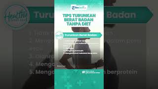 Bisakah Berat Badan Turun Tanpa Diet, Berikut Hal yang Perlu Dilakukan Setiap Harinya