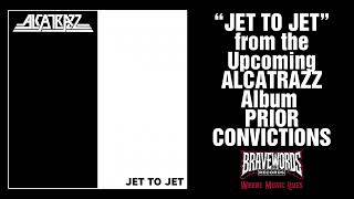 Music video thumbnail preview for ALCATRAZZ “JET TO JET” from the Album PRIOR CONVICTIONS on BraveWords Records by Alcatrazz