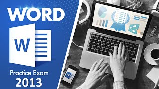 MOS Word 2013 Exam Practice Test