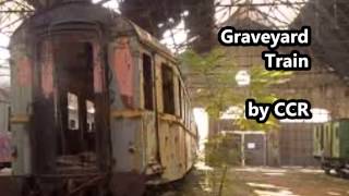 Graveyard Train-Creedence Clearwater Revival-Lyrics