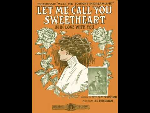 Peerless Quartet - Let Me Call You Sweetheart 1911 (I'm in Love With You)  Henry Burr (Cylinder)