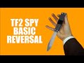 Butterfly Knife Tricks For Beginners 9 8 Team Fortress 2 Basic Spy Reversal