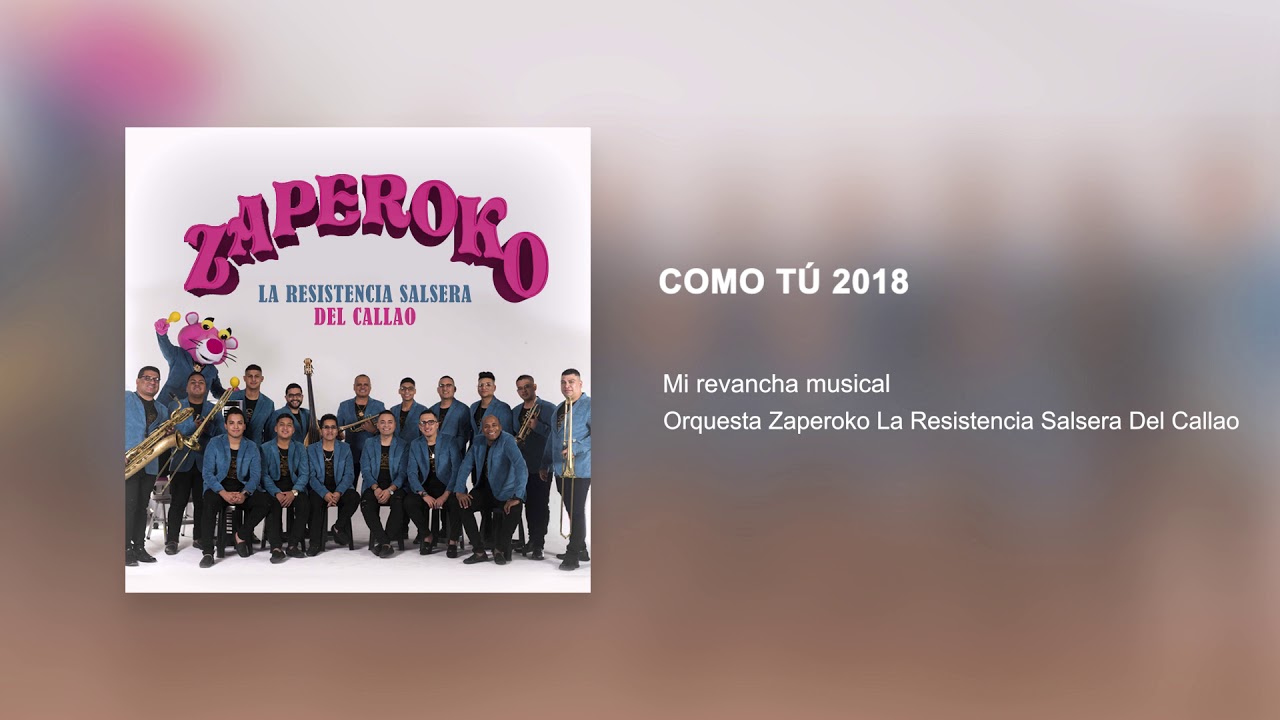 Como tu - Orquesta Zaperoko La Resistencia Salsera del Callao