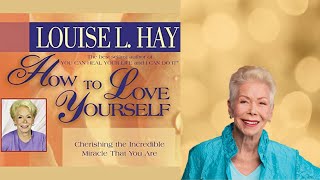 Louise Hay-10 Ways to Love Yourself
