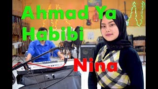 Download lagu AHMAD YA HABIBI - Nina AS # Cover Gasentra mp3