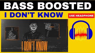 Download lagu I Don't Know: | {BASS BOOSTED}-Guri Lahoria| Devilo | New Songs 2023 | Sound Master mp3