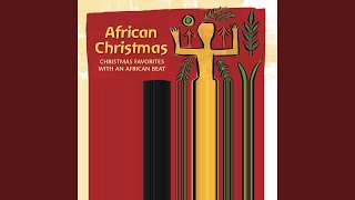 African Christmas (A Cappella)
