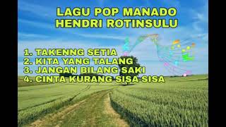 Download lagu LAGU POP MANADO TEMBANG NOSTALGIA TERBAIK HENDRI ROTINSULU!!! mp3