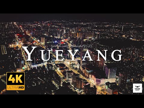 Yueyang 4K, China 🇨🇳 – The Hidden City You’ve Never Seen Before