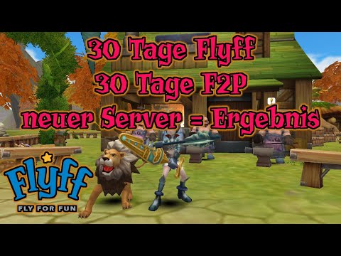 🌠Let's Play Flyff [Blade, Level 82-M] #1165 - 30 Tage Flyff, 30 Tage F2P, neuer Server = Ergebnis🌠