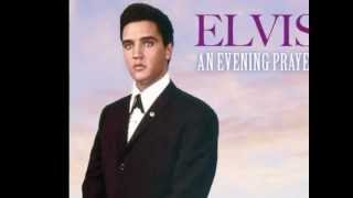 Elvis Presley - An Evening Prayer (take 2)