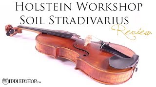 Video thumbnail for Holstein Workshop Soil Stradivarius by Fiddlershop