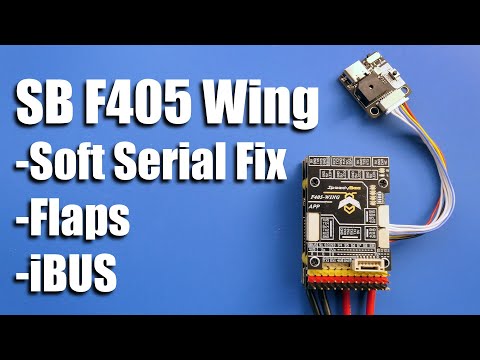 SpeedyBee F405 Wing - Soft serial fix, iBus, Flaps