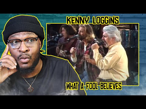 Kenny Loggins - What a Fool Believes (from Outside: From The Redwoods) REACTION/REVIEW