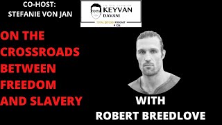 TotalBitcoin #124: Robert Breedlove- On the Crossroads Between Freedom and Slavery.