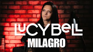 Lucybell - Milagro (cover by Juan Carlos Cano)