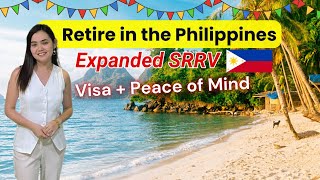NEW PHILIPPINE RETIREMENT VISA SRRV EXPANDED SCHEME: EXPLAINED BY A MARKETER