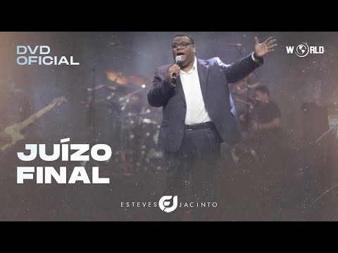JUÍZO FINAL - DVD 30 ANOS - ESTEVES JACINTO (VÍDEO OFICIAL)@WorldDigitalMusic