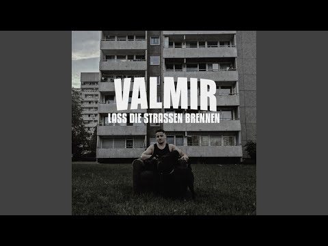 Lass die Strassen brennen