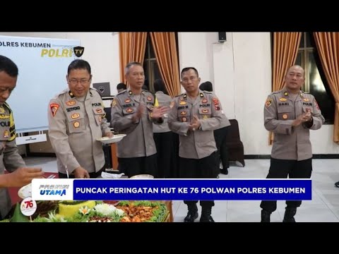PUNCAK PERINGATAN HUT KE-76 POLWAN POLRES KEBUMEN