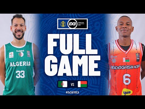 Algeria 🇩🇿 vs Madagascar 🇲🇬 | Men | Full Semi-Finals Game | FIBA 3x3 Africa Cup 2025