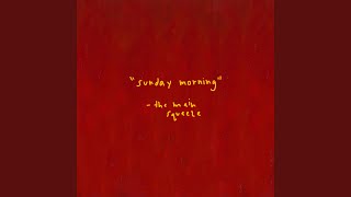 The Main Squeeze - Sunday Morning