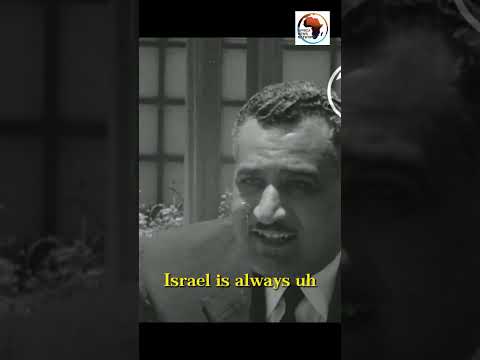 Former Egyptian President Gamal Abdel Nasser Said this Years Ago and Yet Nothing Has Changed.