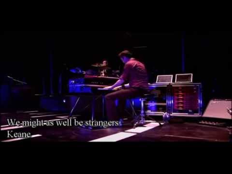 keane we might as well be strangers subtitulos español/ingles